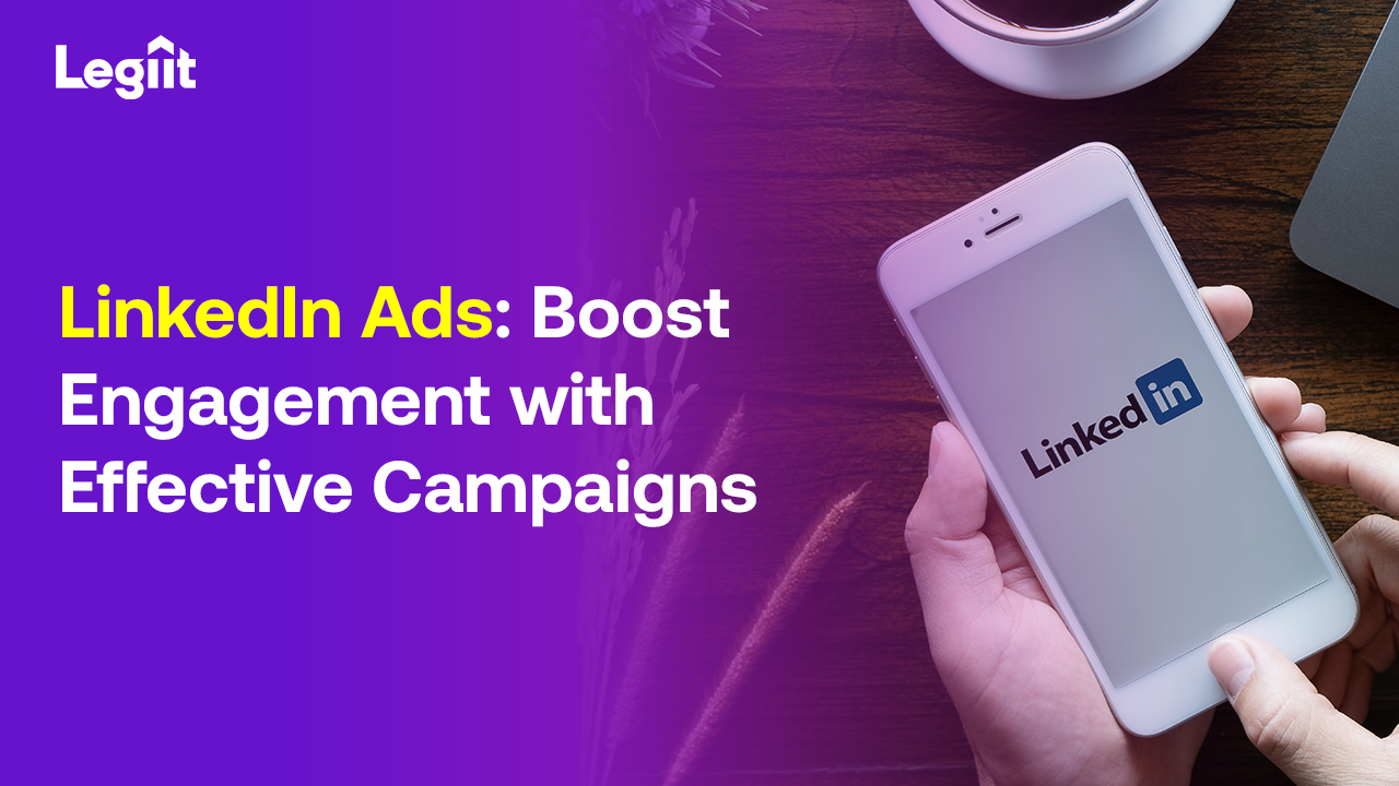 LinkedIn Ads Boost Engagement With Effective Campaigns LinkedIn Ads Boost Engagement With Effective Campaigns